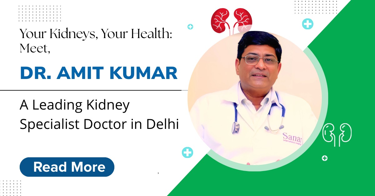 Kidney Specialist Doctor in Delhi