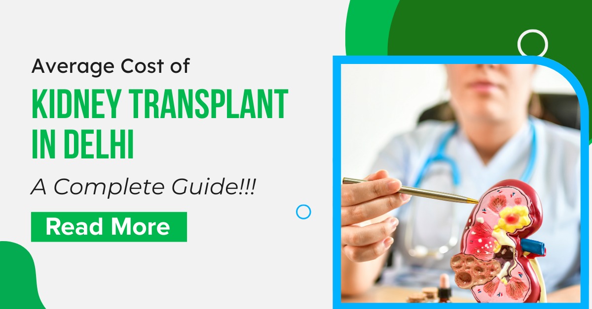 Average Cost of Kidney Transplant in Delhi
