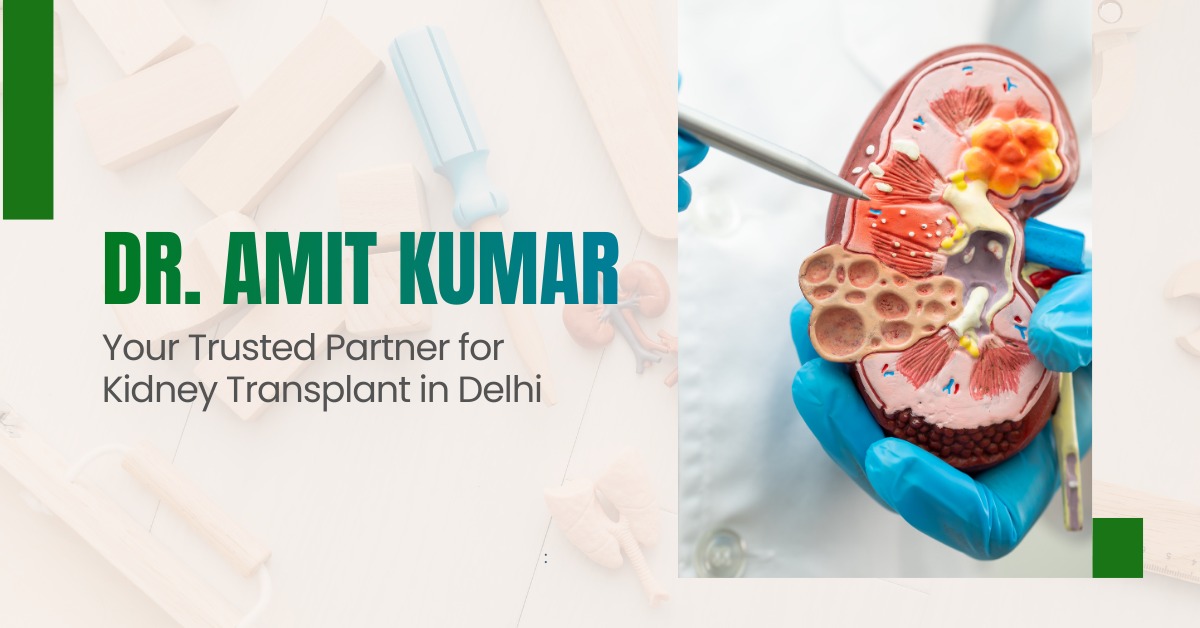 Kidney Transplant Doctor In Delhi